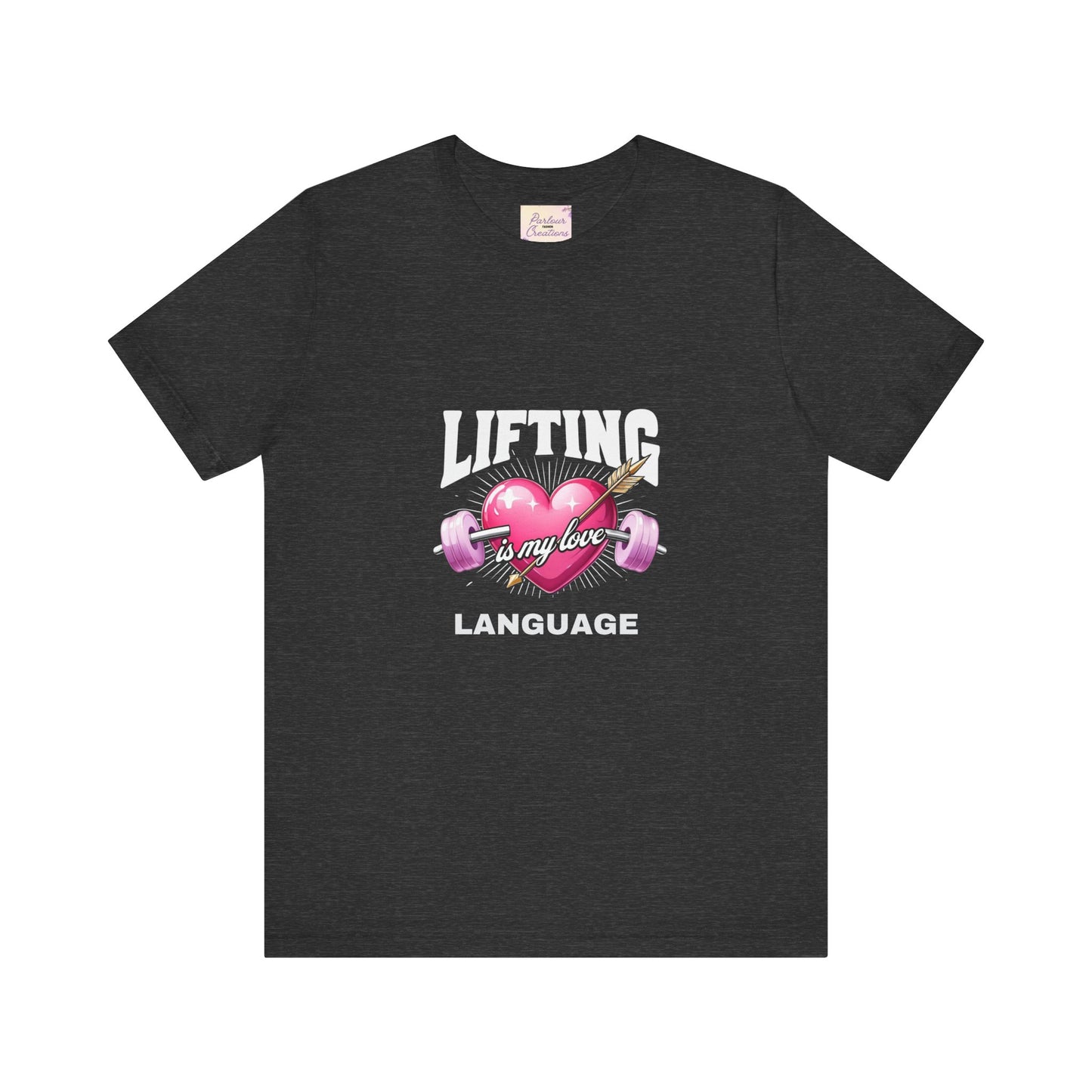 Fitness Love Unisex Jersey Tee - 'Lifting is My Love Language'