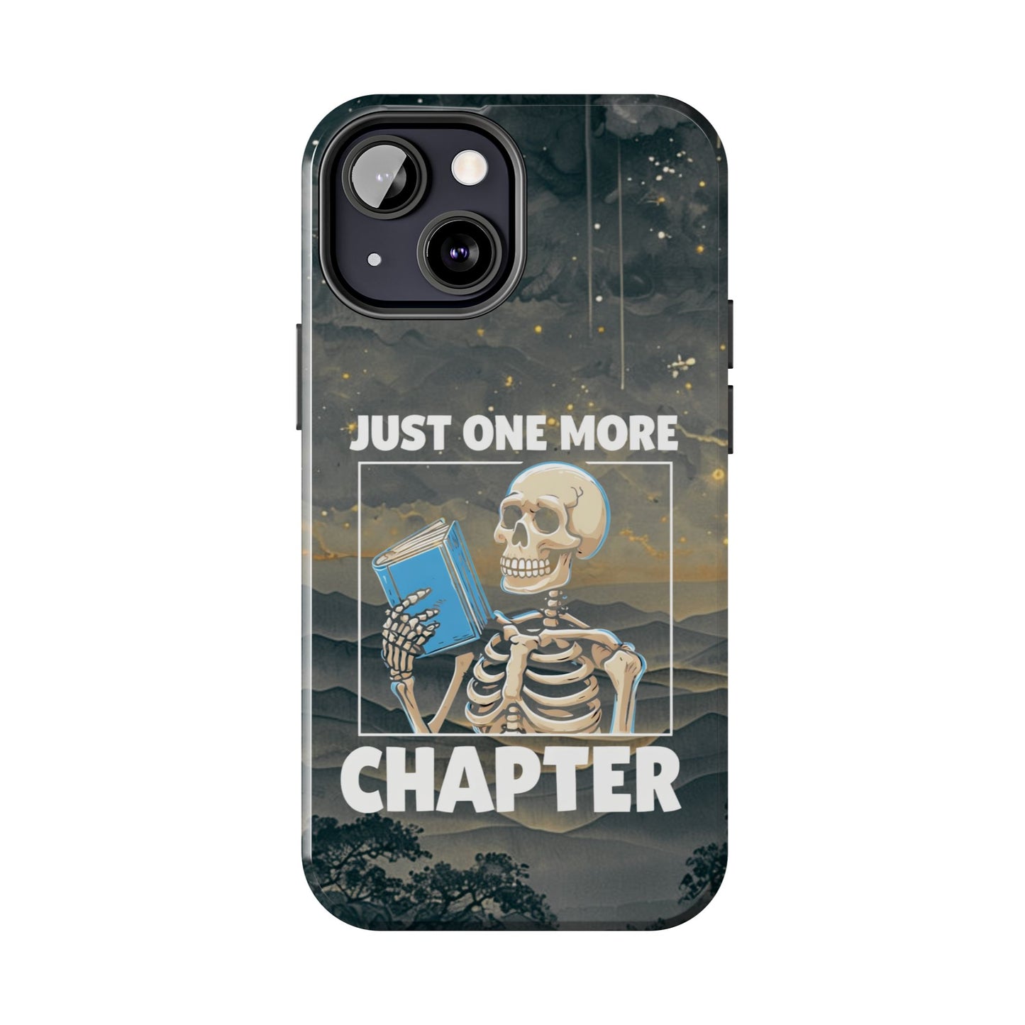 "Just One More Chapter" Skeleton Book Lover Tough Phone Case - Just One More Chapter, Unique Gift for Readers, Halloween Decor, Bookish Accessories, Literary