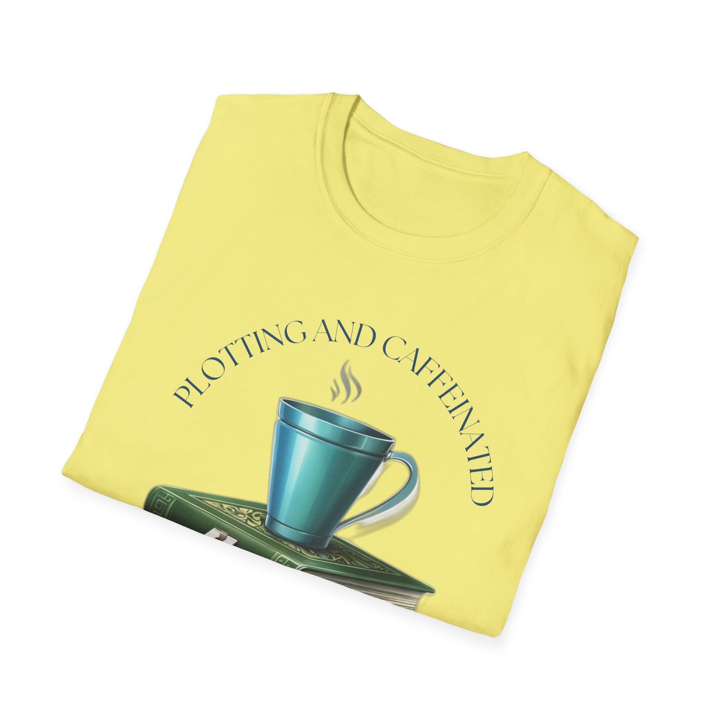 Plotting and Caffeinated Cosy Unisex T-Shirt