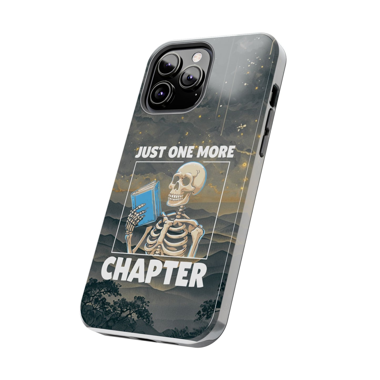 "Just One More Chapter" Skeleton Book Lover Tough Phone Case - Just One More Chapter, Unique Gift for Readers, Halloween Decor, Bookish Accessories, Literary