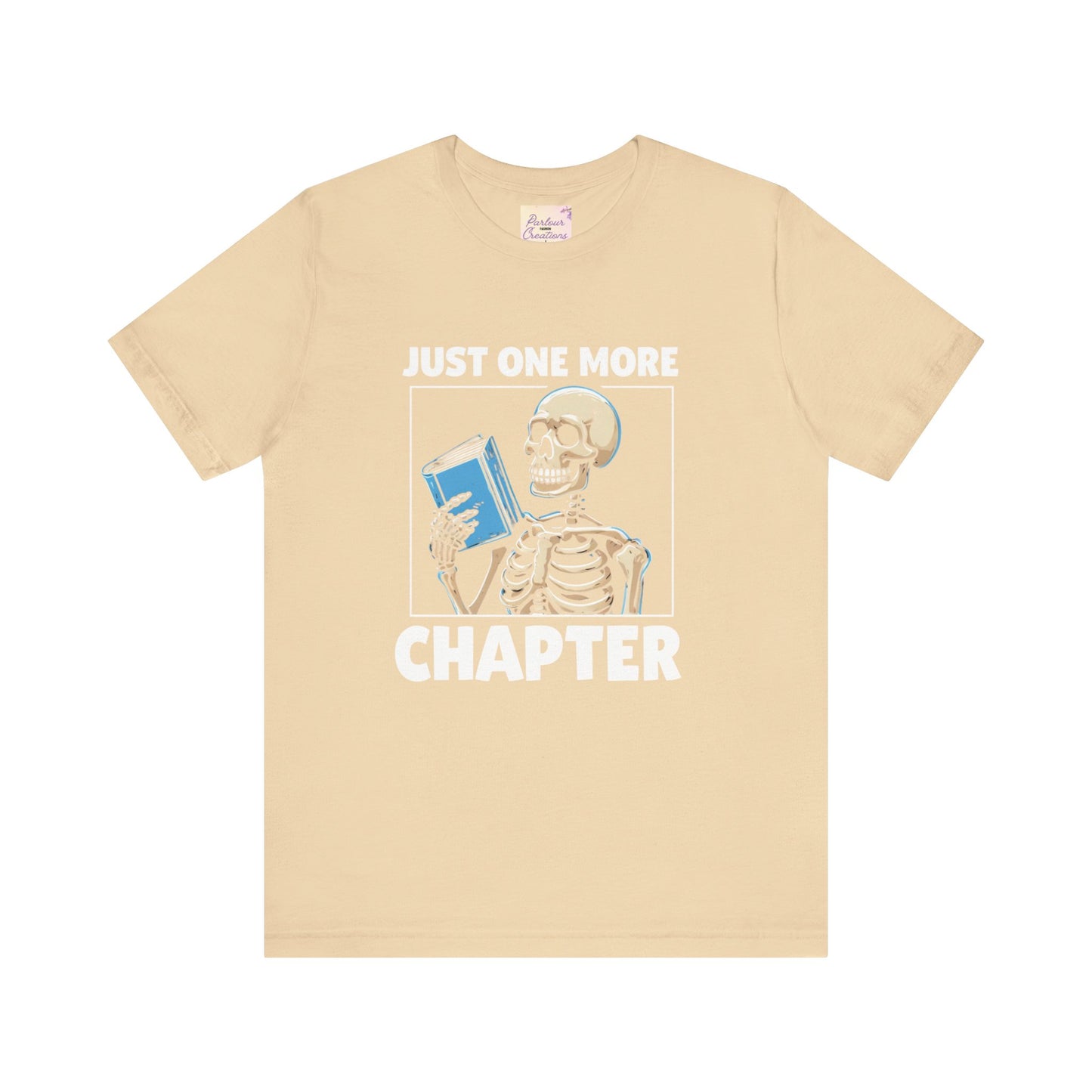 "Just One More Chapter" Skeleton Book Lover Tee - Perfect for Bookworms, Halloween, Dia de los Muertos, Literary Gifts, Unisex Casual Style