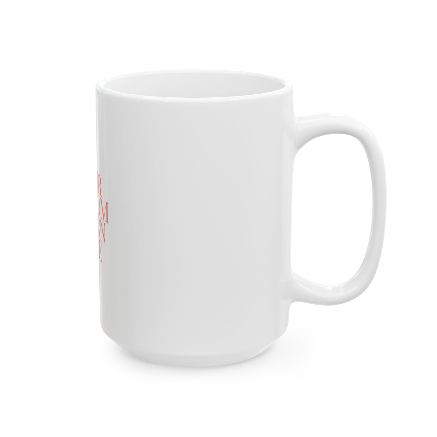 Customizable Ceramic Mug - Perfect for Gifts and Personal Use