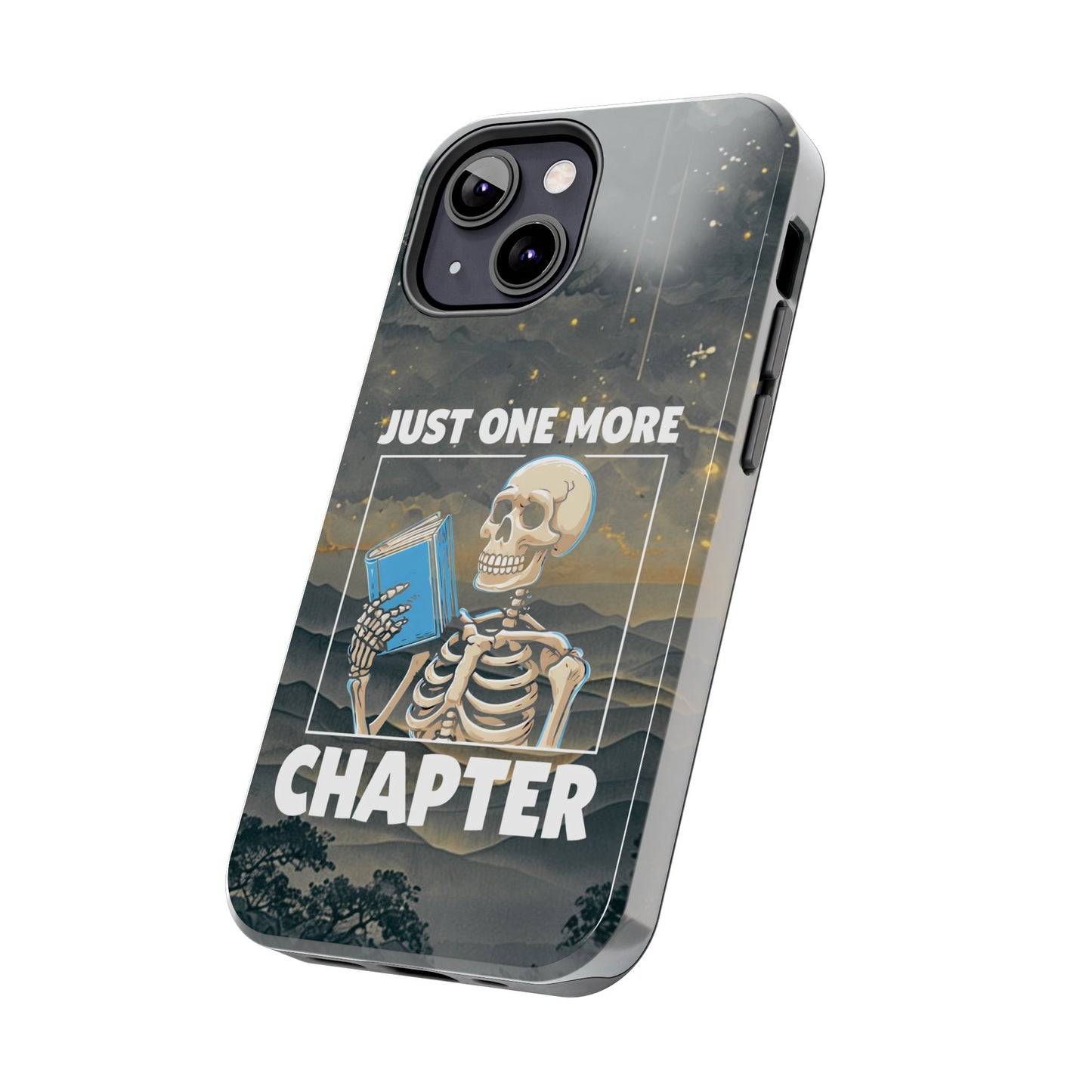 "Just One More Chapter" Skeleton Book Lover Tough Phone Case - Just One More Chapter, Unique Gift for Readers, Halloween Decor, Bookish Accessories, Literary