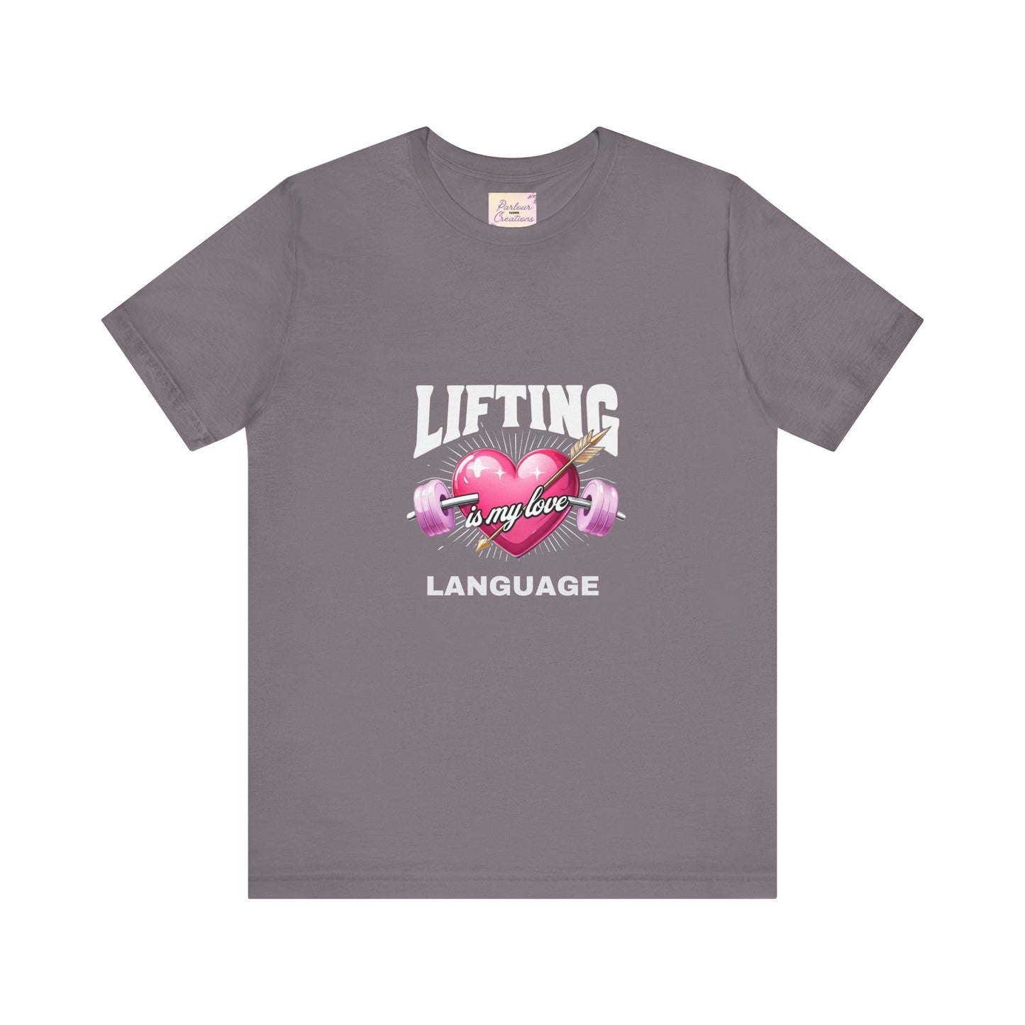 Fitness Love Unisex Jersey Tee - 'Lifting is My Love Language'