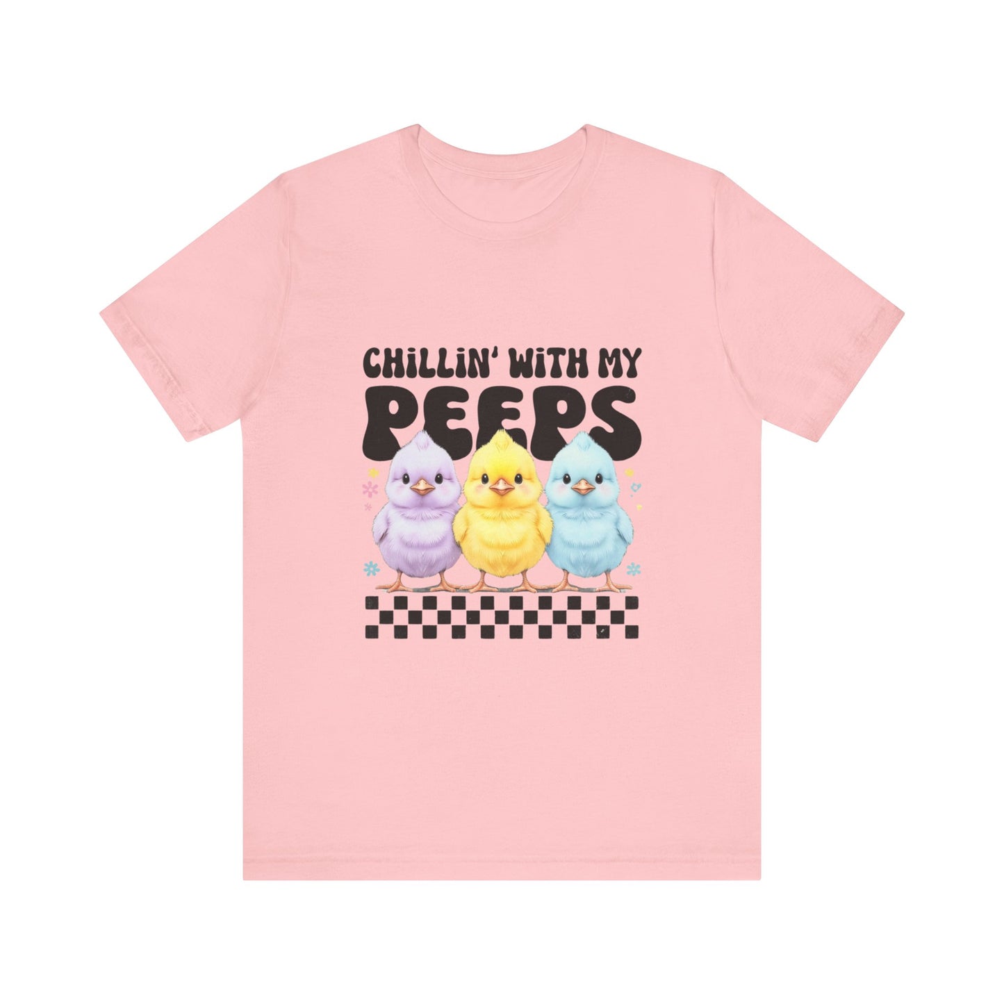 Chillin' with My Peeps Tee - Fun Graphic T-Shirt, Cute Spring Shirt, Easter Gift, Casual Wear, Friendship Vibe, Gift for Teens