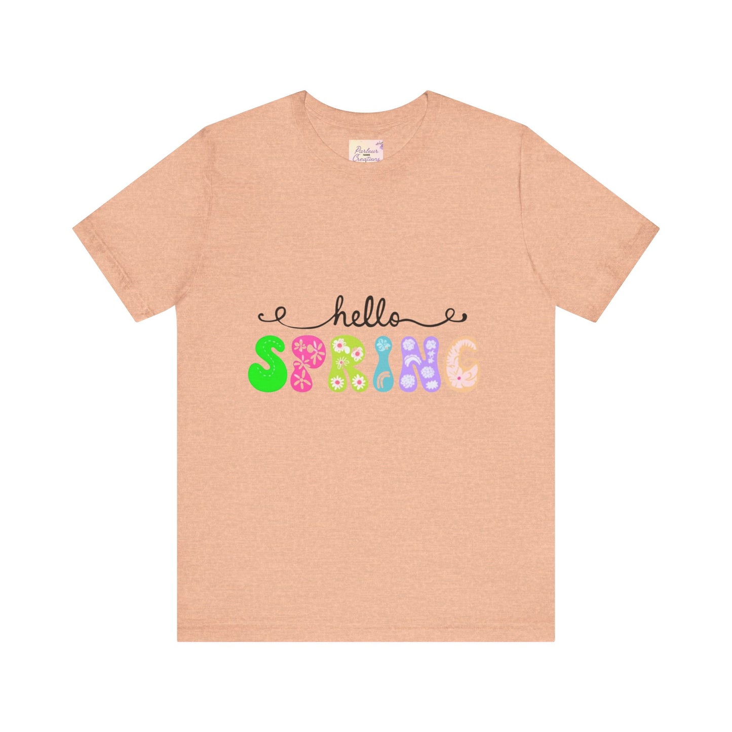 Hello Spring Unisex Jersey Short Sleeve Tee | Spring Shirts, Seasonal Apparel, Cute Tees, Gift for Her, Flower Graphic Tee