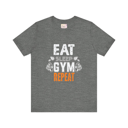 Fitness Motivation Tee, Eat Sleep Gym Repeat Shirt, Workout Apparel, Gifts for Gym Lovers, Casual Wear, Exercise Top