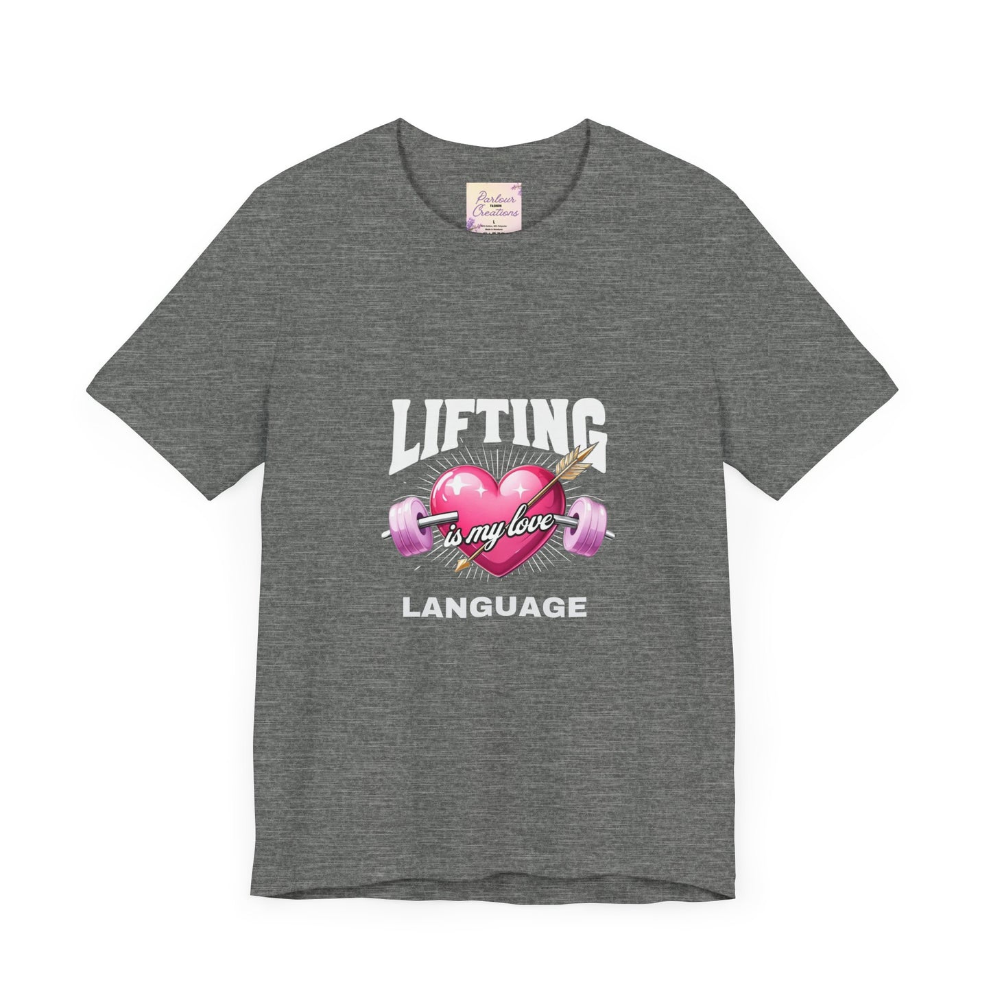 Fitness Love Unisex Jersey Tee - 'Lifting is My Love Language'