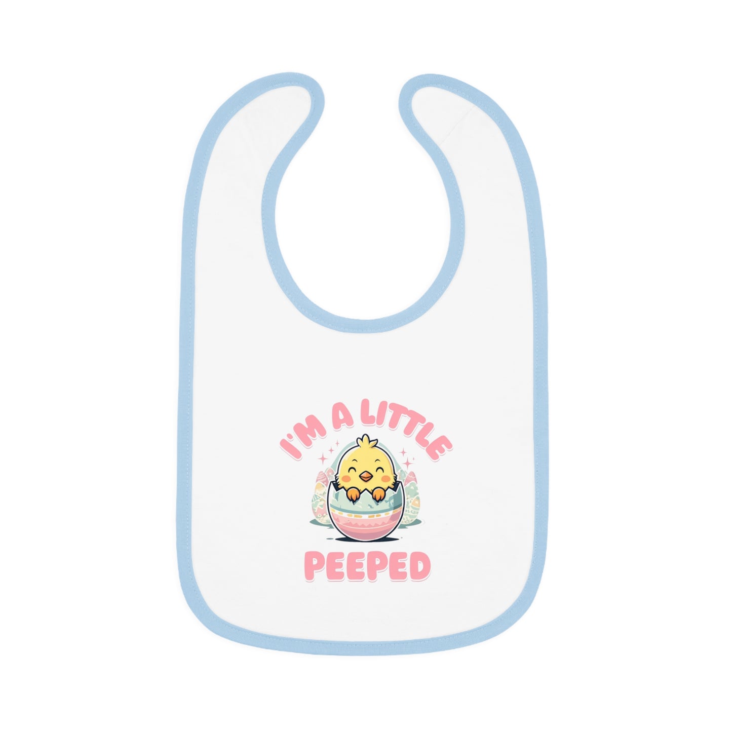 Baby Bib - I'm a Little Peeped Chick Design for Easter & Everyday Use