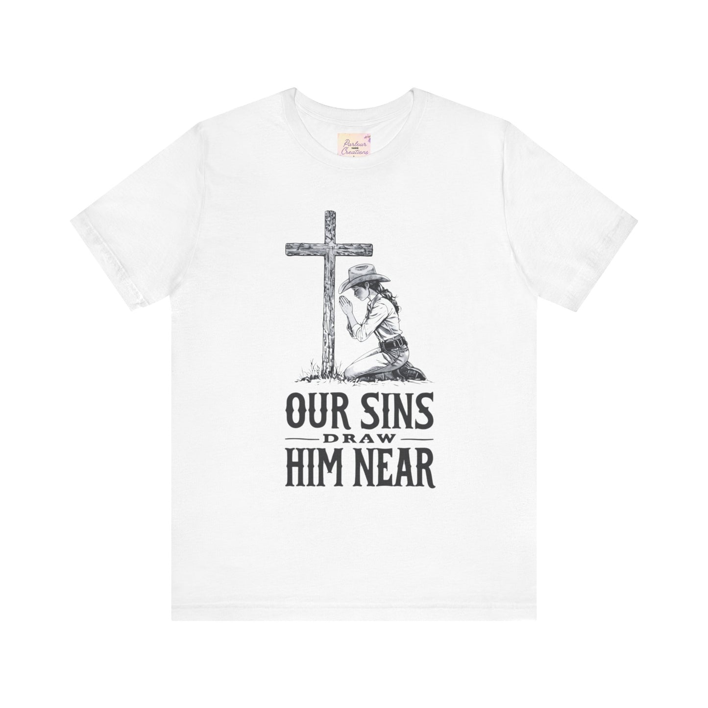 Faith-Inspiring Unisex Tee - 'Our Sins Draw Him Near'