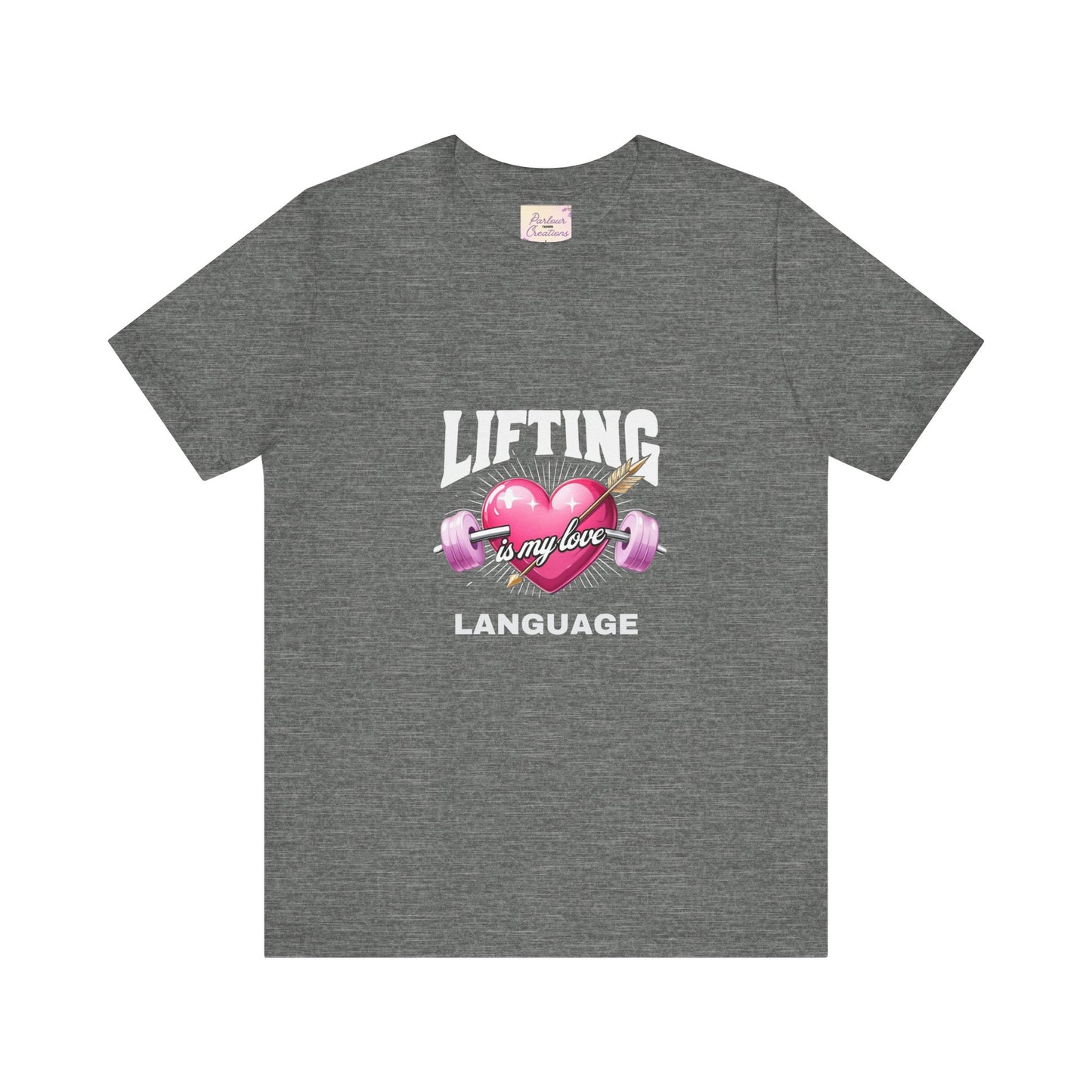 Fitness Love Unisex Jersey Tee - 'Lifting is My Love Language'