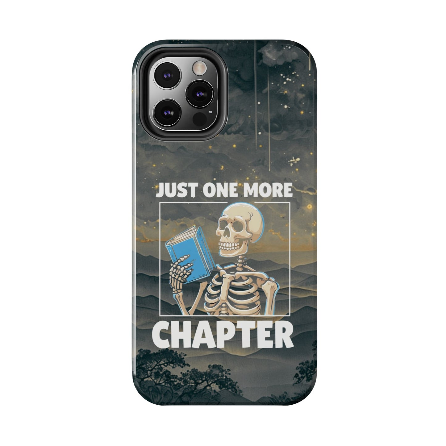 "Just One More Chapter" Skeleton Book Lover Tough Phone Case - Just One More Chapter, Unique Gift for Readers, Halloween Decor, Bookish Accessories, Literary