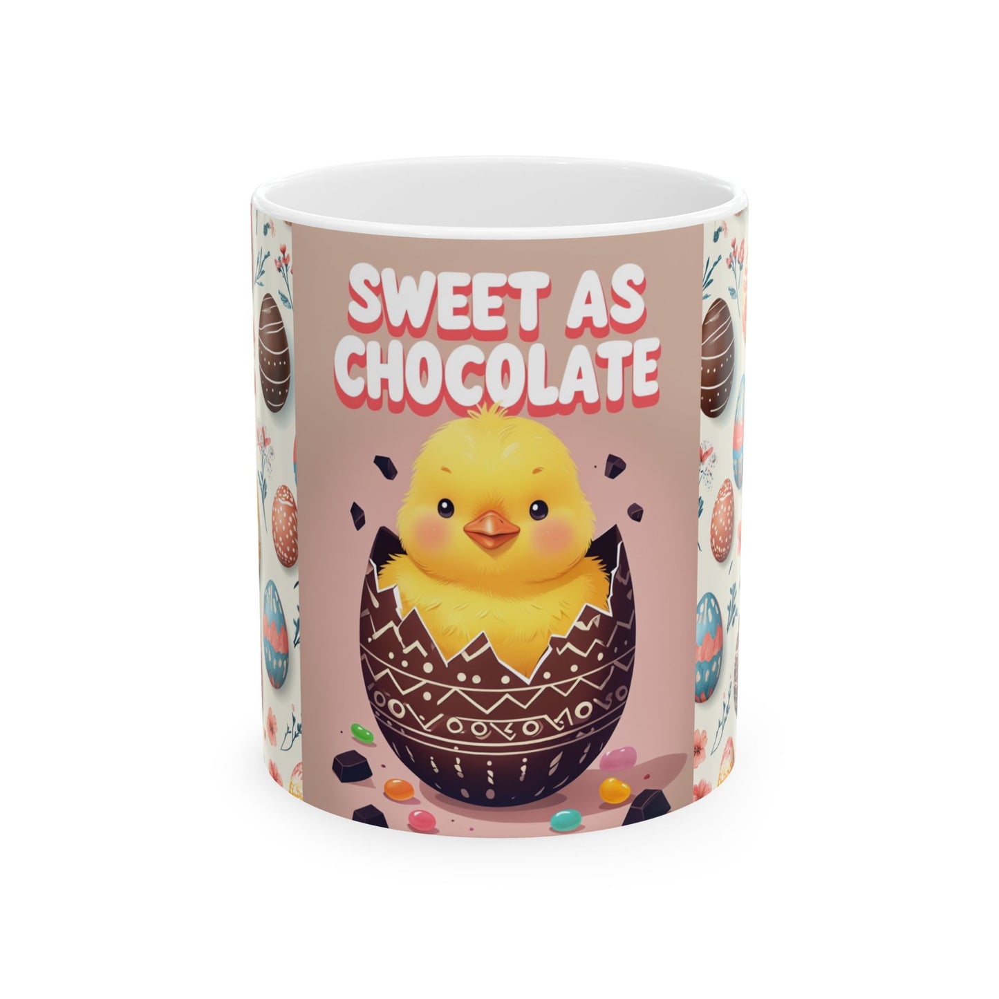 "Sweet as Chocolate" Easter Ceramic Mug, (11oz, 15oz)