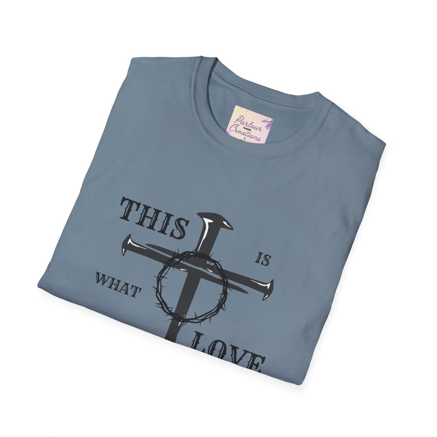 This Is What Love Looks Like Unisex Softstyle T-Shirt - Meaningful Graphic Tee