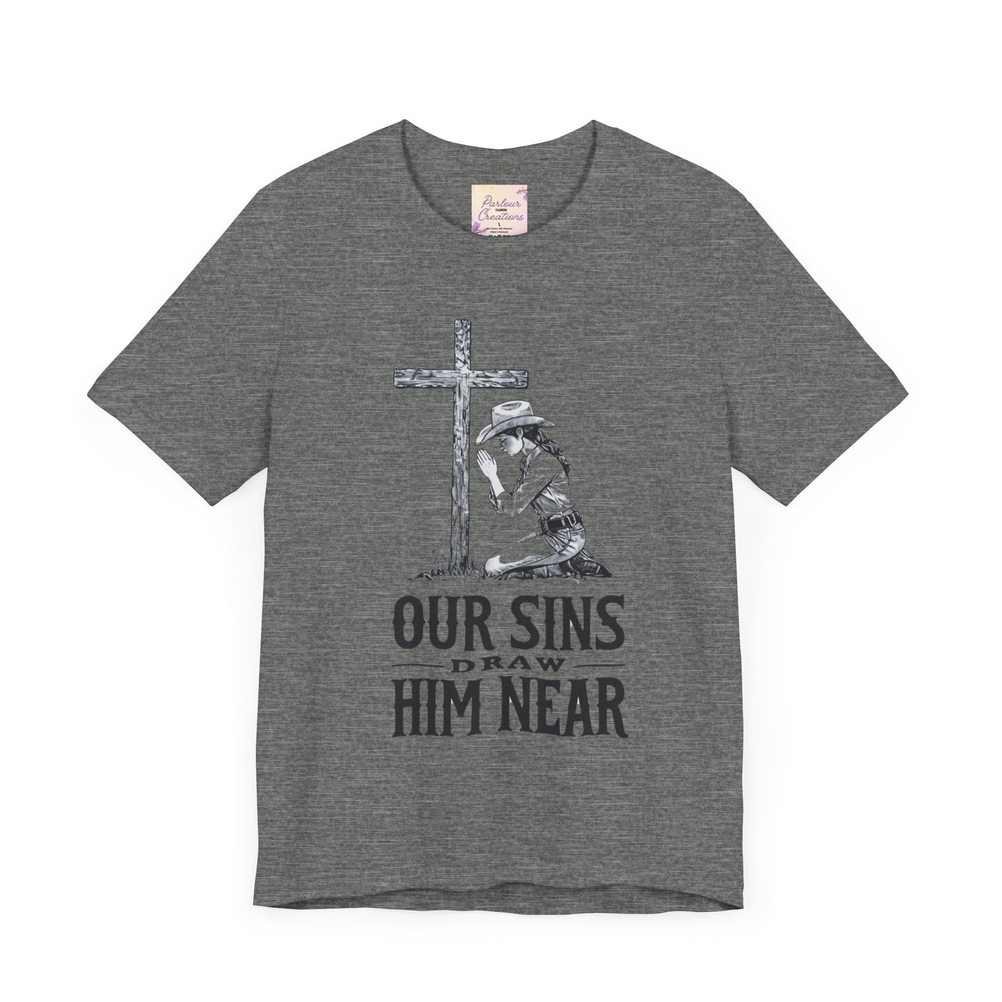 Faith-Inspiring Unisex Tee - 'Our Sins Draw Him Near'