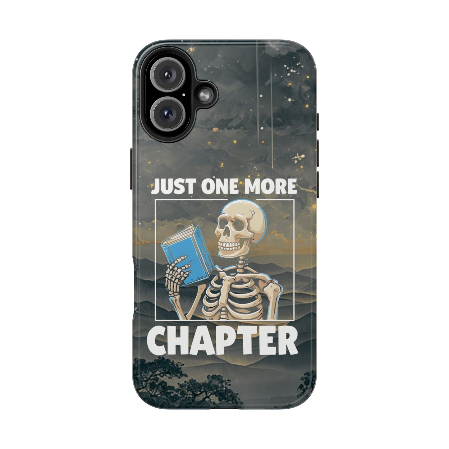 "Just One More Chapter" Skeleton Book Lover Tough Phone Case - Just One More Chapter, Unique Gift for Readers, Halloween Decor, Bookish Accessories, Literary