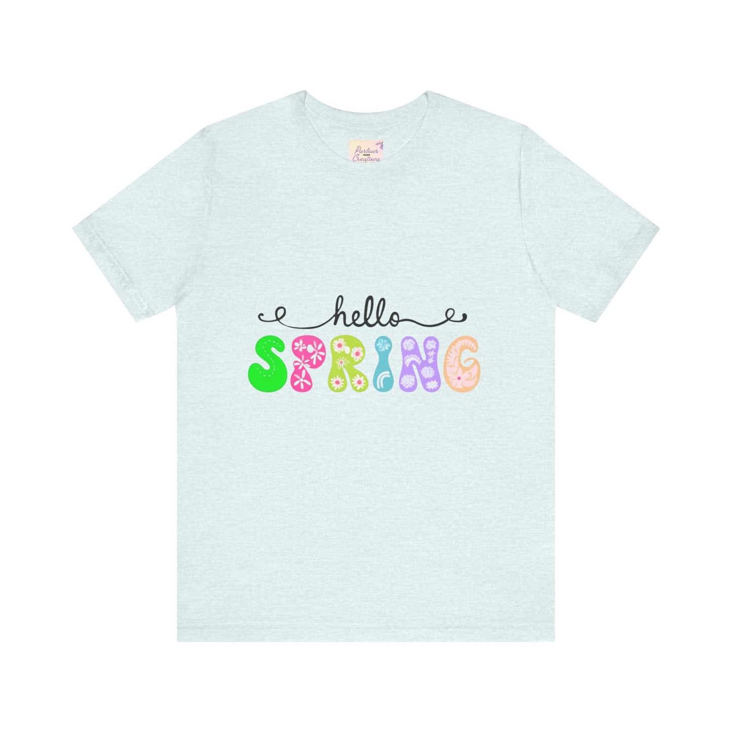 Hello Spring Unisex Jersey Short Sleeve Tee | Spring Shirts, Seasonal Apparel, Cute Tees, Gift for Her, Flower Graphic Tee