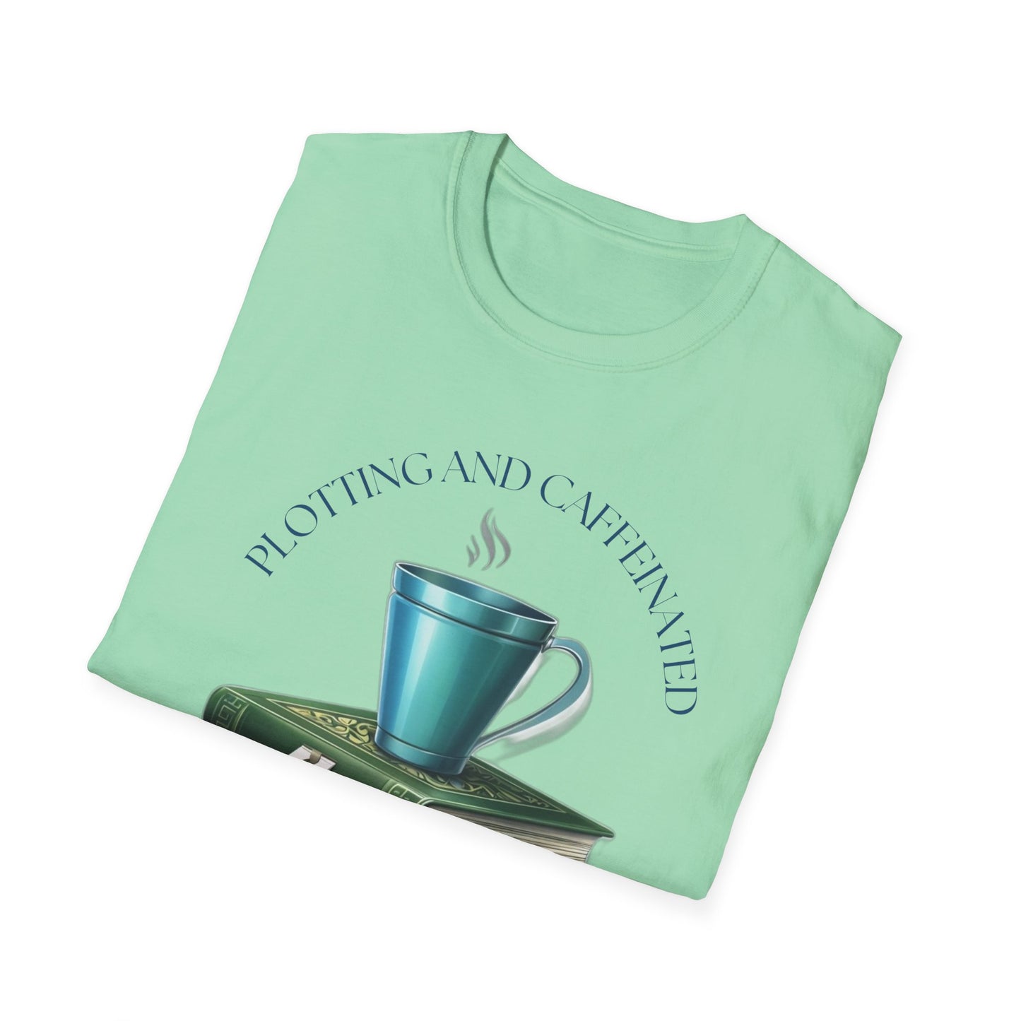 Plotting and Caffeinated Cosy Unisex T-Shirt