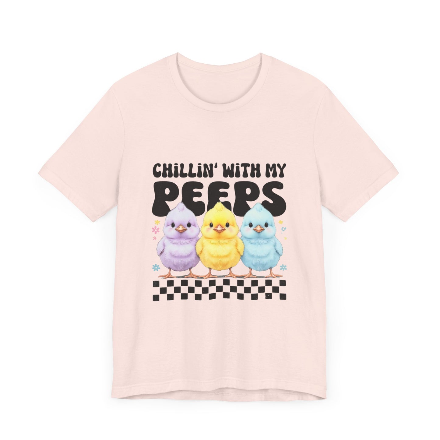 Chillin' with My Peeps Tee - Fun Graphic T-Shirt, Cute Spring Shirt, Easter Gift, Casual Wear, Friendship Vibe, Gift for Teens