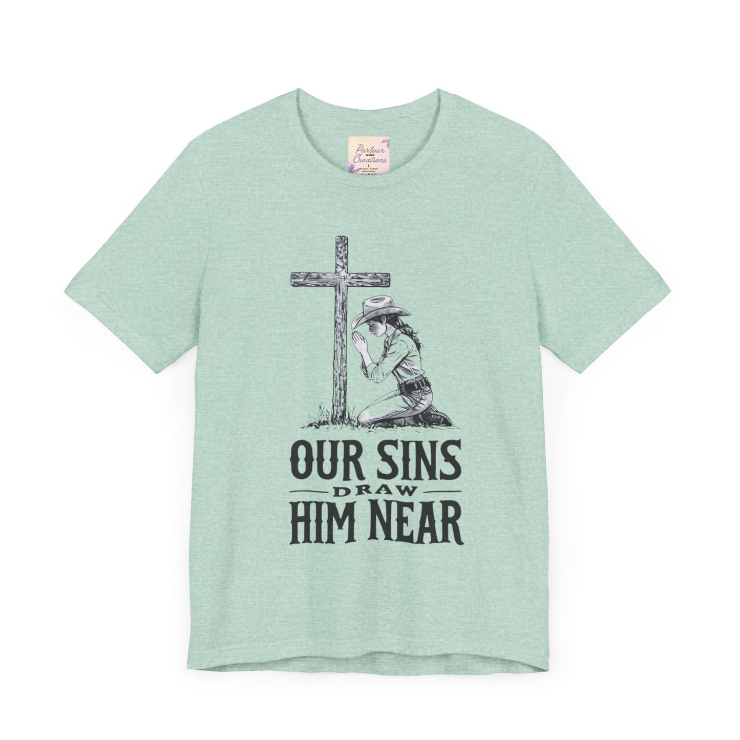 Faith-Inspiring Unisex Tee - 'Our Sins Draw Him Near'