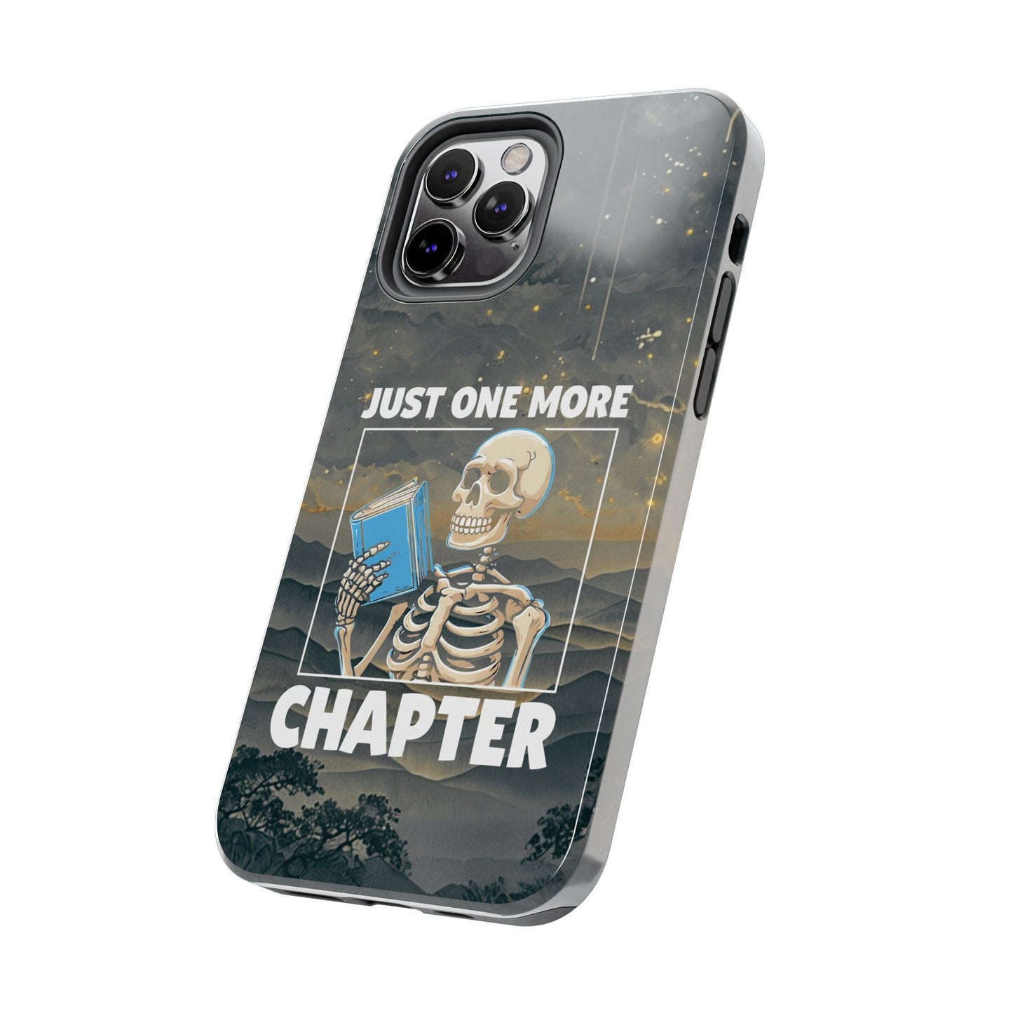 "Just One More Chapter" Skeleton Book Lover Tough Phone Case - Just One More Chapter, Unique Gift for Readers, Halloween Decor, Bookish Accessories, Literary