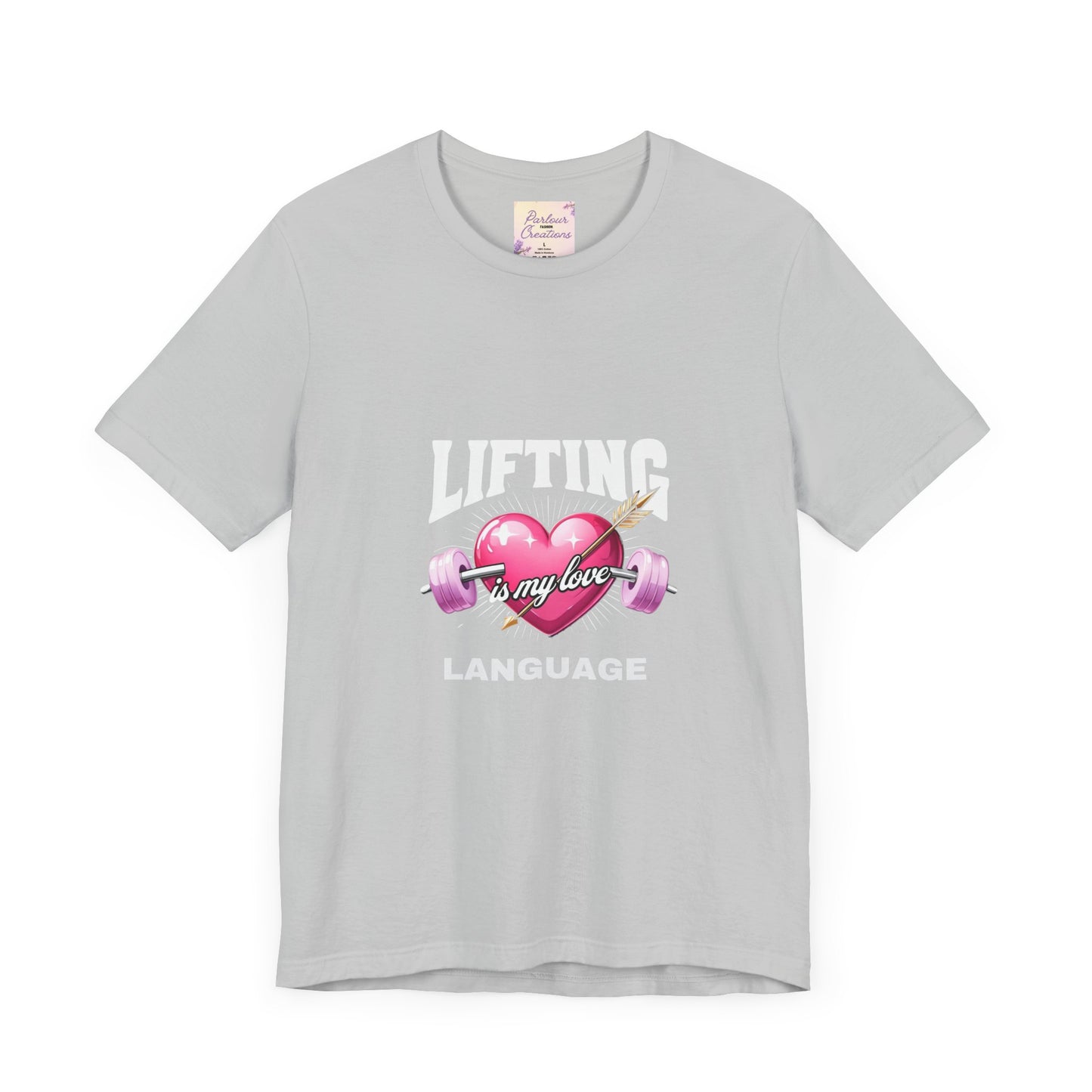 Fitness Love Unisex Jersey Tee - 'Lifting is My Love Language'