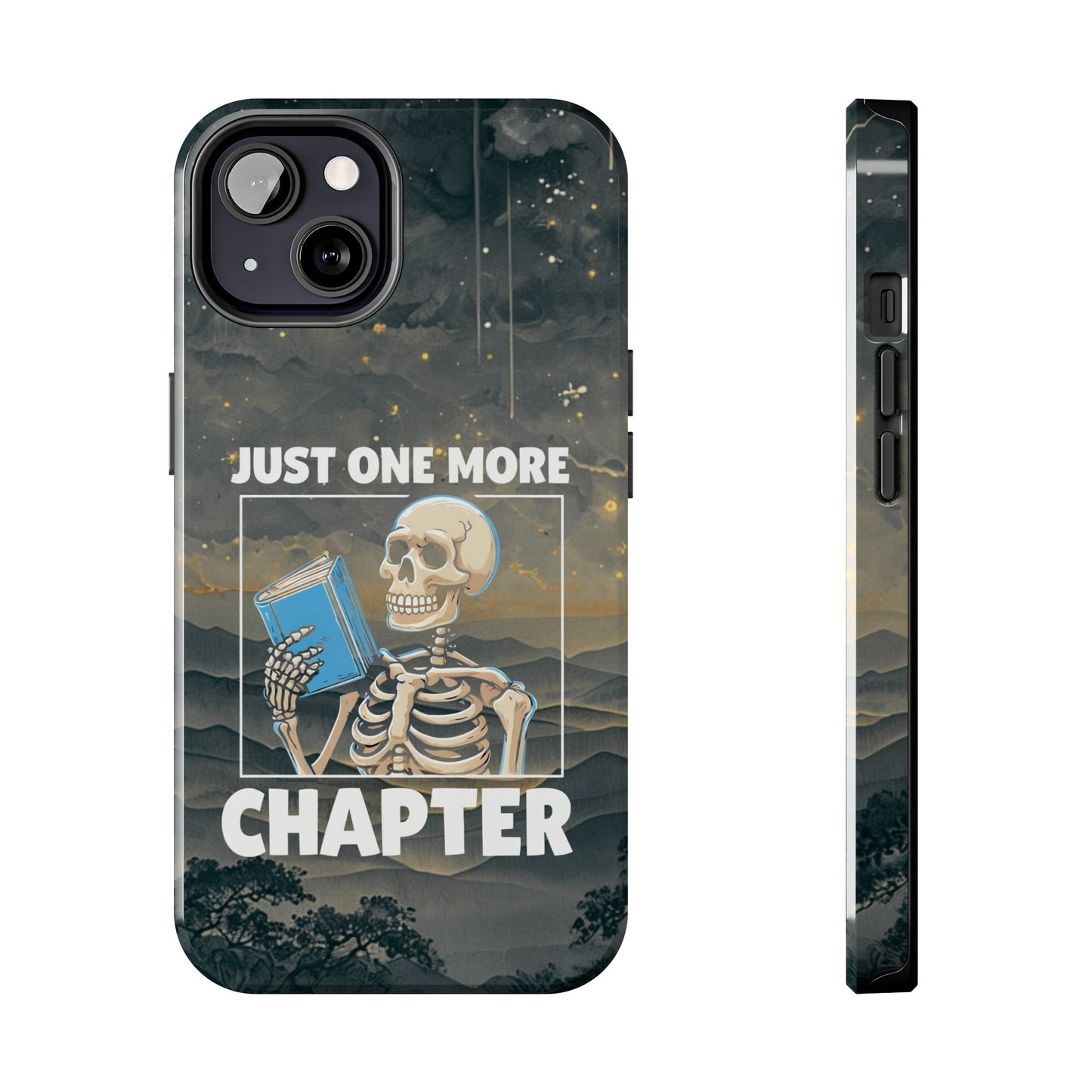 "Just One More Chapter" Skeleton Book Lover Tough Phone Case - Just One More Chapter, Unique Gift for Readers, Halloween Decor, Bookish Accessories, Literary