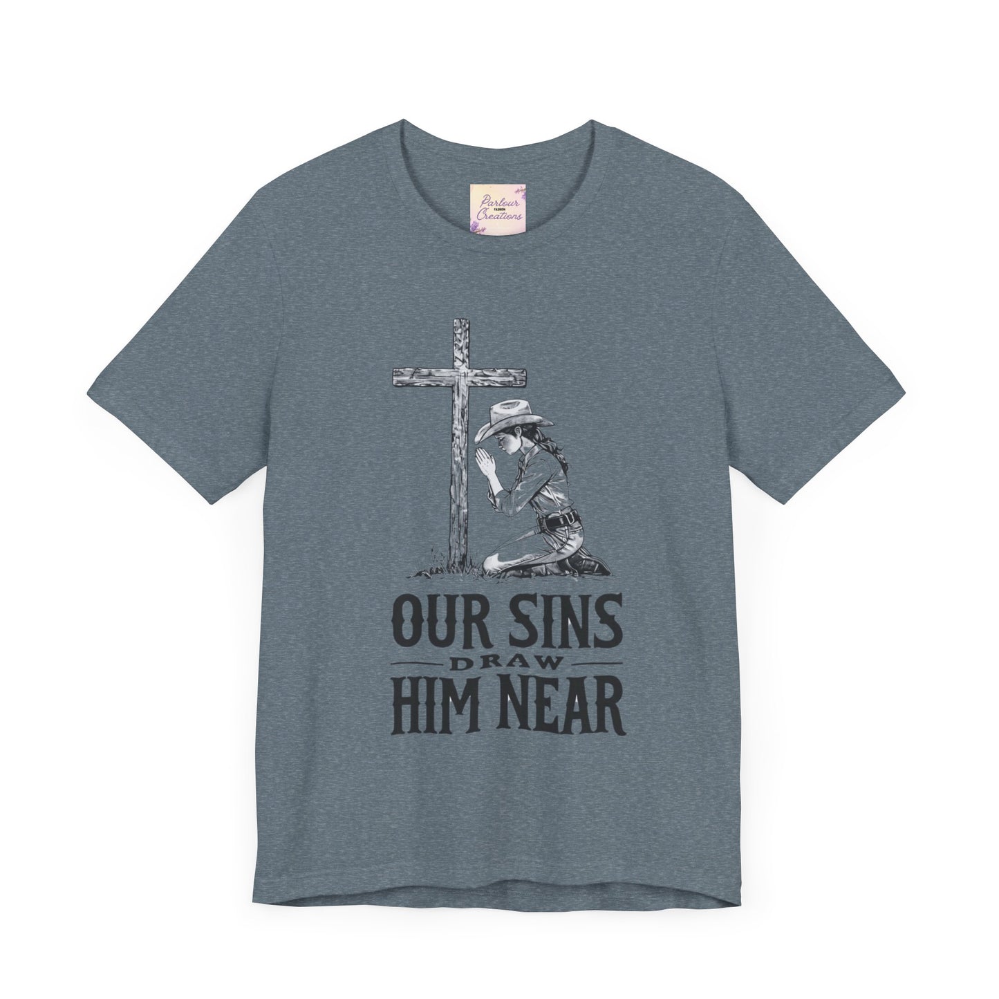 Faith-Inspiring Unisex Tee - 'Our Sins Draw Him Near'