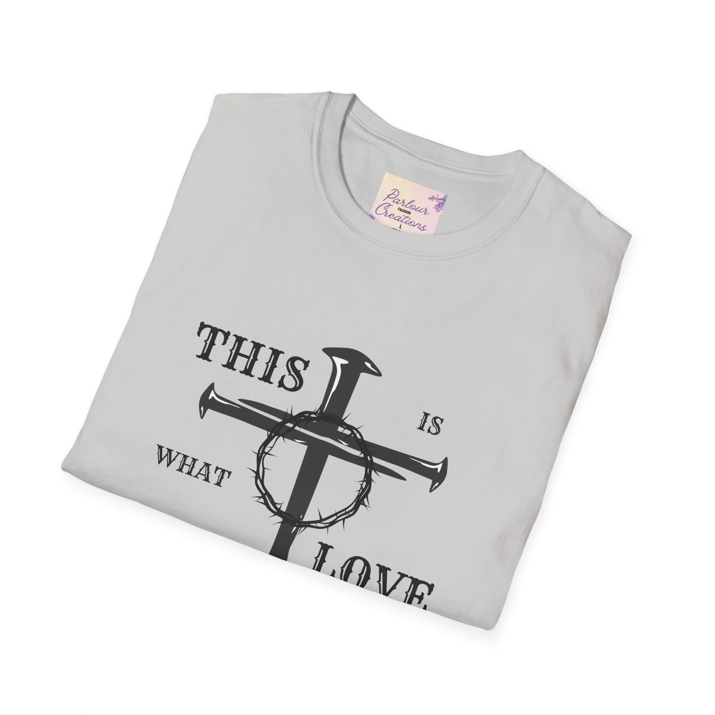 This Is What Love Looks Like Unisex Softstyle T-Shirt - Meaningful Graphic Tee