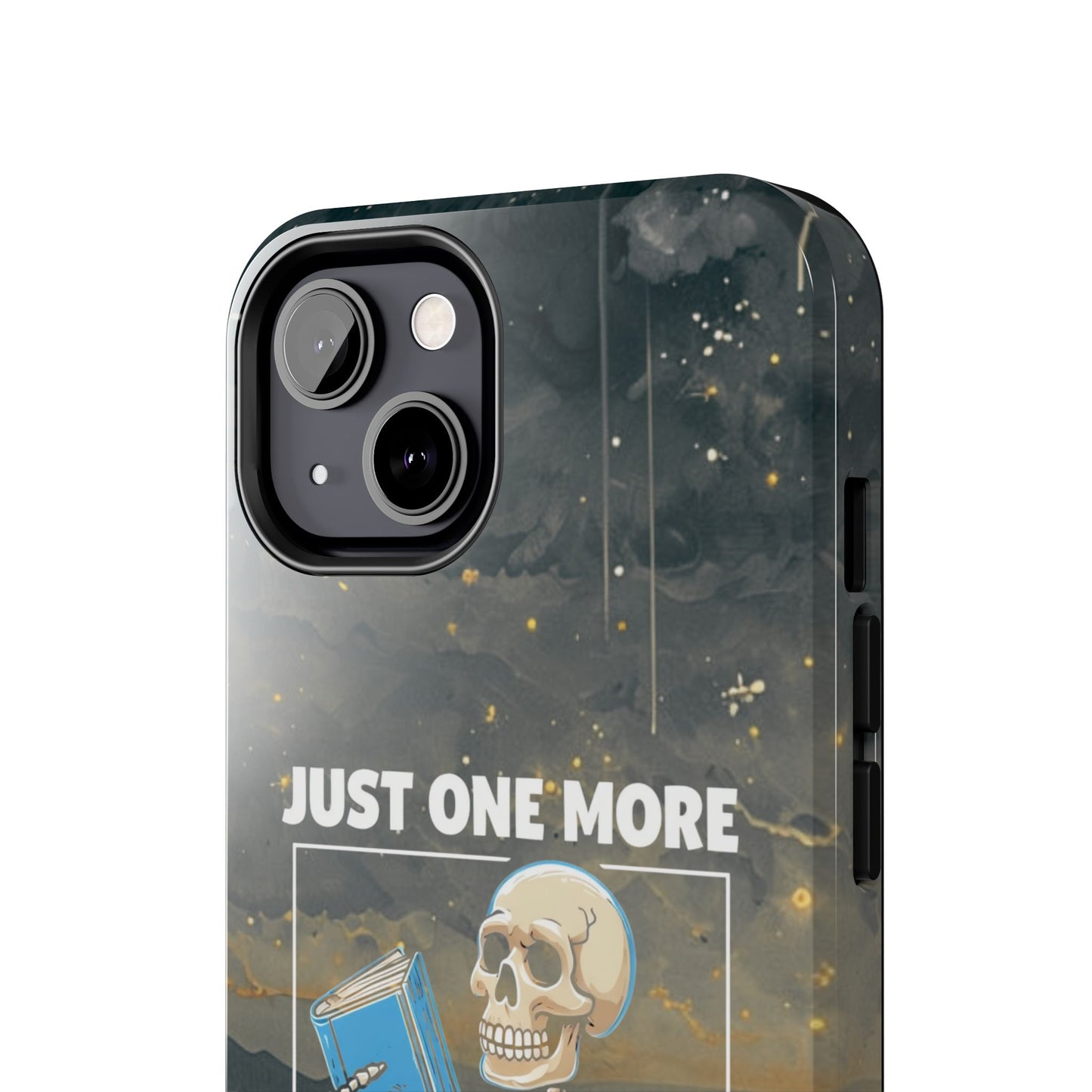 "Just One More Chapter" Skeleton Book Lover Tough Phone Case - Just One More Chapter, Unique Gift for Readers, Halloween Decor, Bookish Accessories, Literary