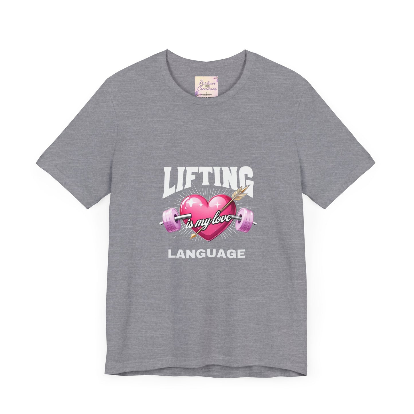 Fitness Love Unisex Jersey Tee - 'Lifting is My Love Language'