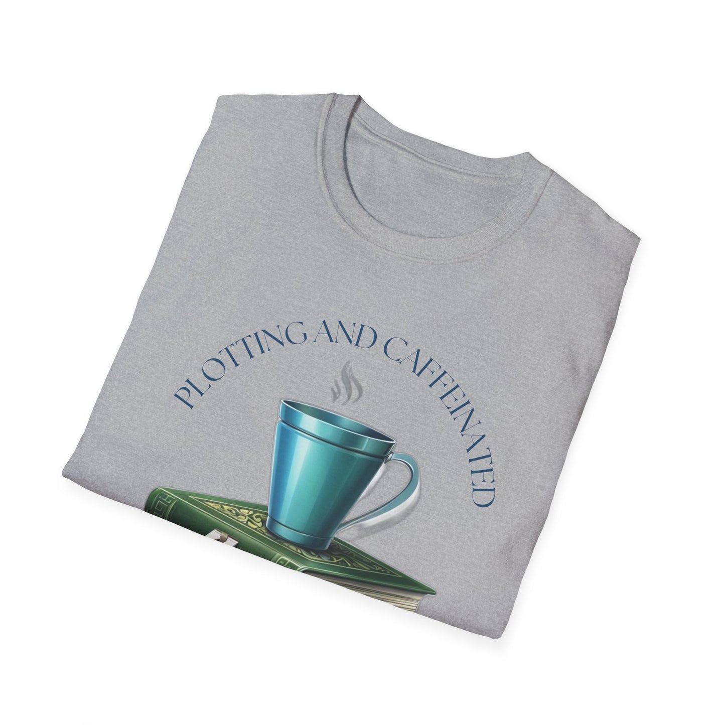 Plotting and Caffeinated Cosy Unisex T-Shirt