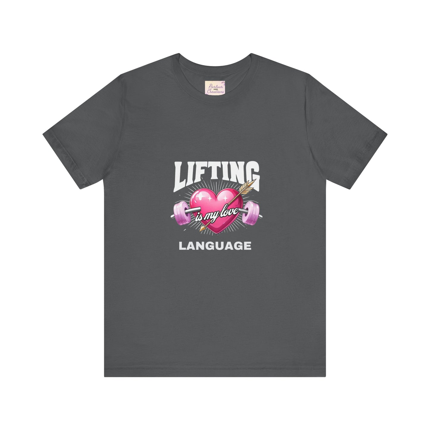 Fitness Love Unisex Jersey Tee - 'Lifting is My Love Language'