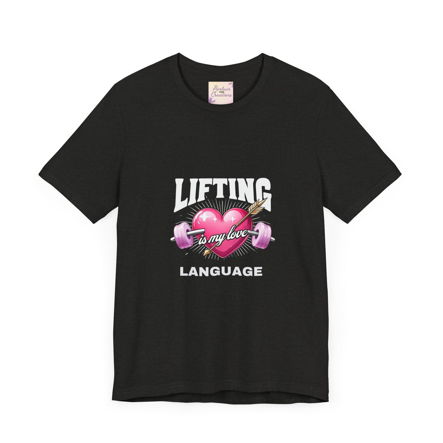 Fitness Love Unisex Jersey Tee - 'Lifting is My Love Language'