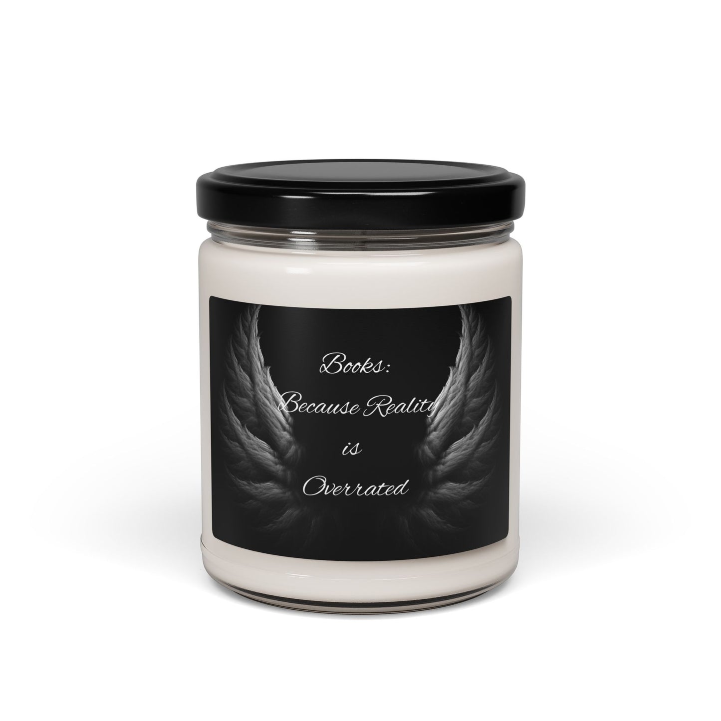 Scented Soy Candle - 'Books: Because Reality is Overrated' - Cozy Reading Companion