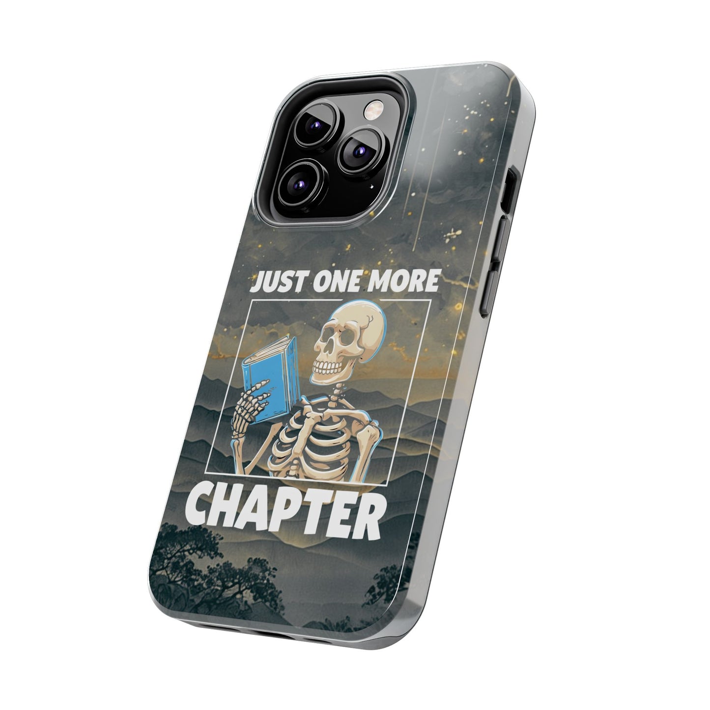 "Just One More Chapter" Skeleton Book Lover Tough Phone Case - Just One More Chapter, Unique Gift for Readers, Halloween Decor, Bookish Accessories, Literary