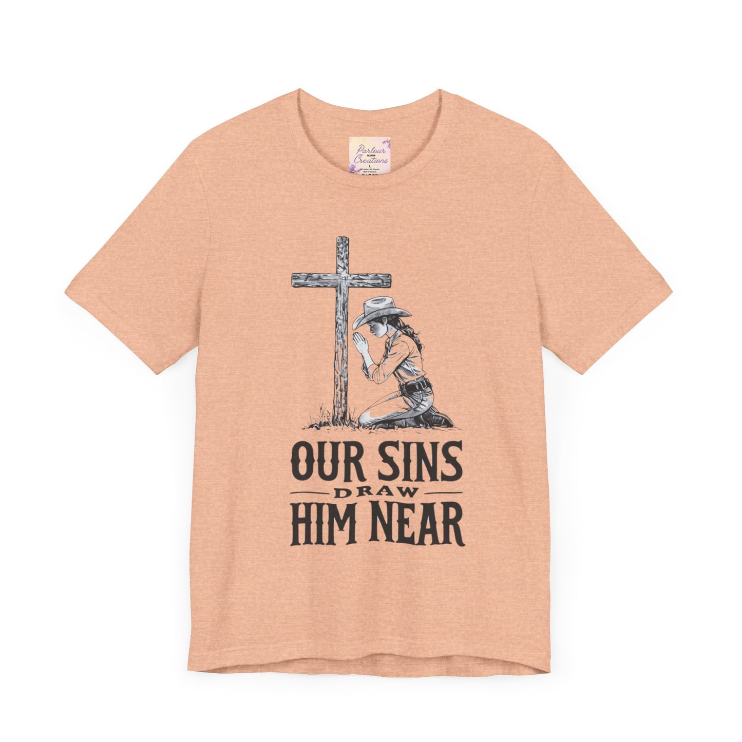 Faith-Inspiring Unisex Tee - 'Our Sins Draw Him Near'