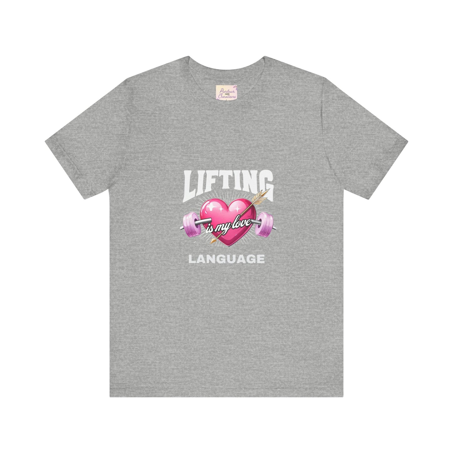 Fitness Love Unisex Jersey Tee - 'Lifting is My Love Language'