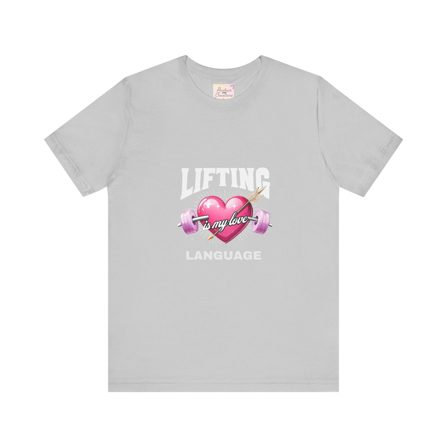 Fitness Love Unisex Jersey Tee - 'Lifting is My Love Language'