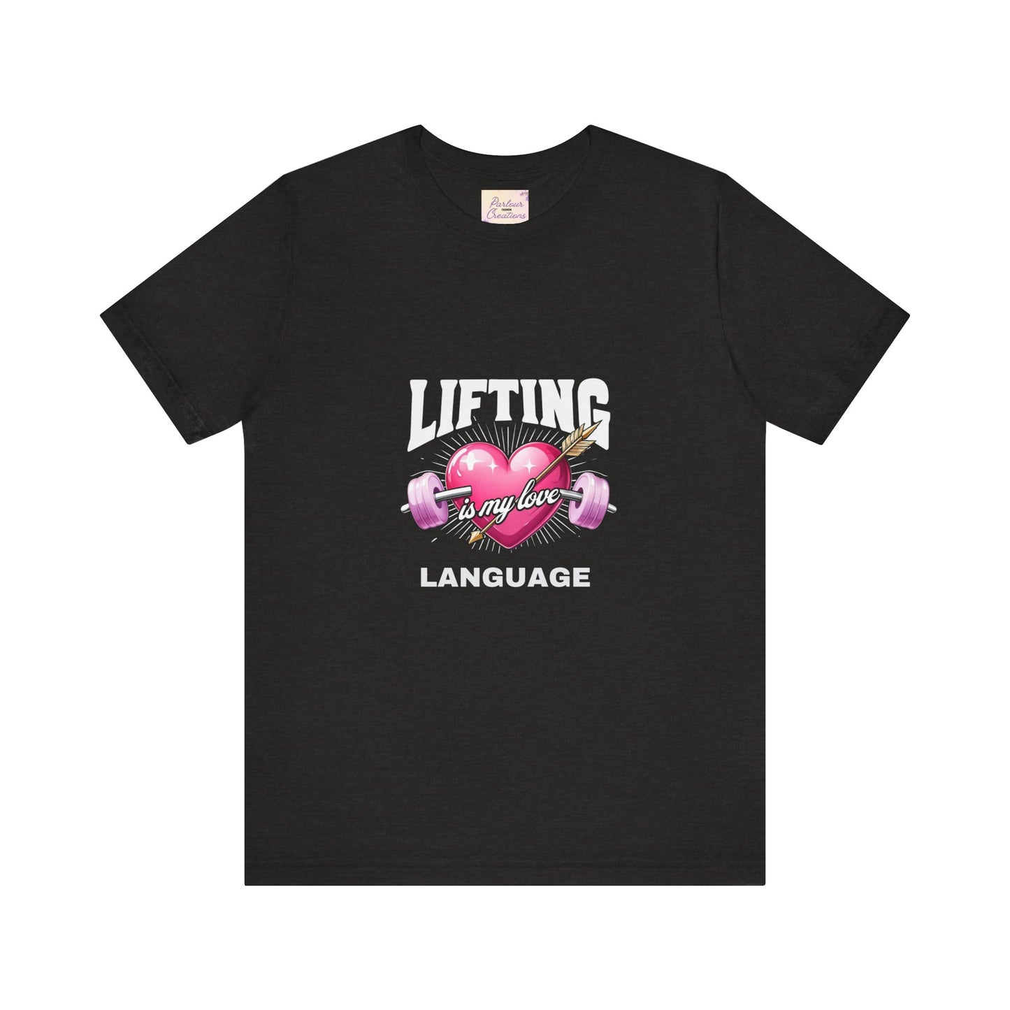 Fitness Love Unisex Jersey Tee - 'Lifting is My Love Language'