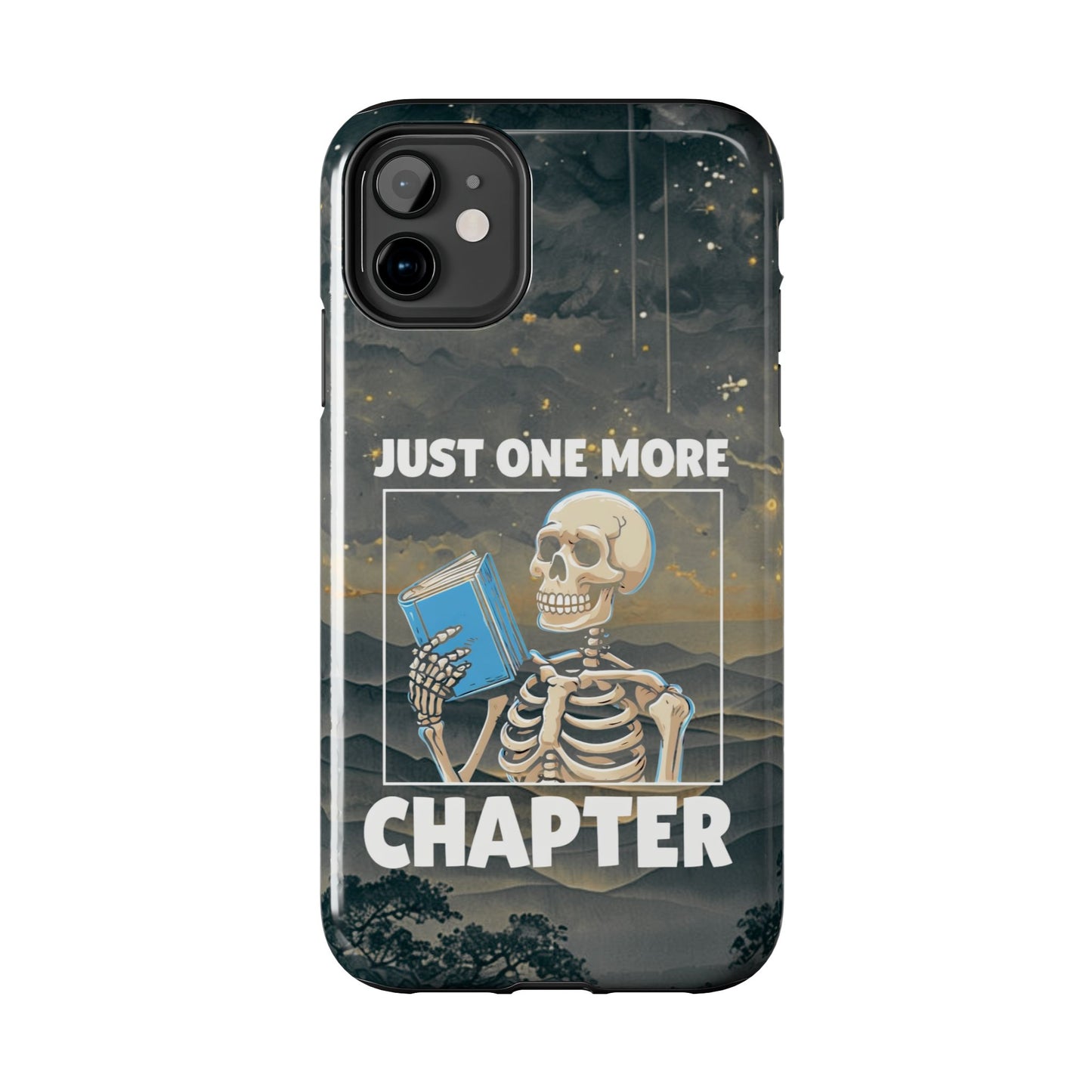 "Just One More Chapter" Skeleton Book Lover Tough Phone Case - Just One More Chapter, Unique Gift for Readers, Halloween Decor, Bookish Accessories, Literary