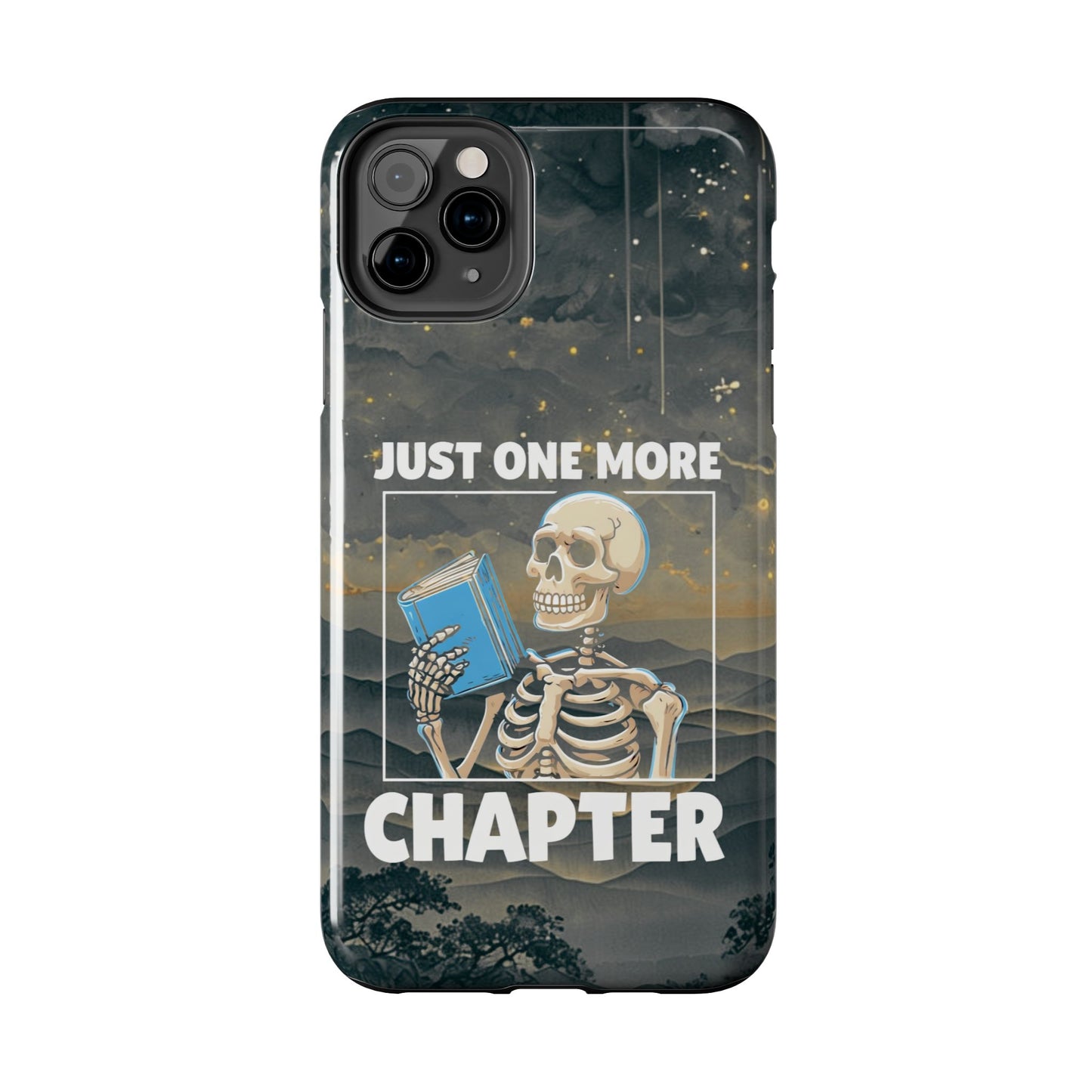 "Just One More Chapter" Skeleton Book Lover Tough Phone Case - Just One More Chapter, Unique Gift for Readers, Halloween Decor, Bookish Accessories, Literary