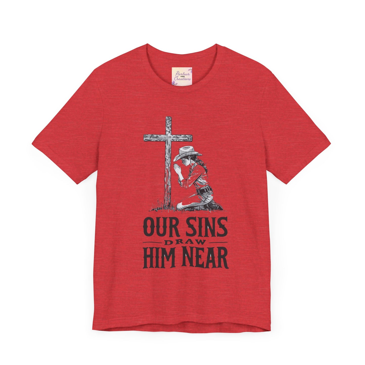 Faith-Inspiring Unisex Tee - 'Our Sins Draw Him Near'