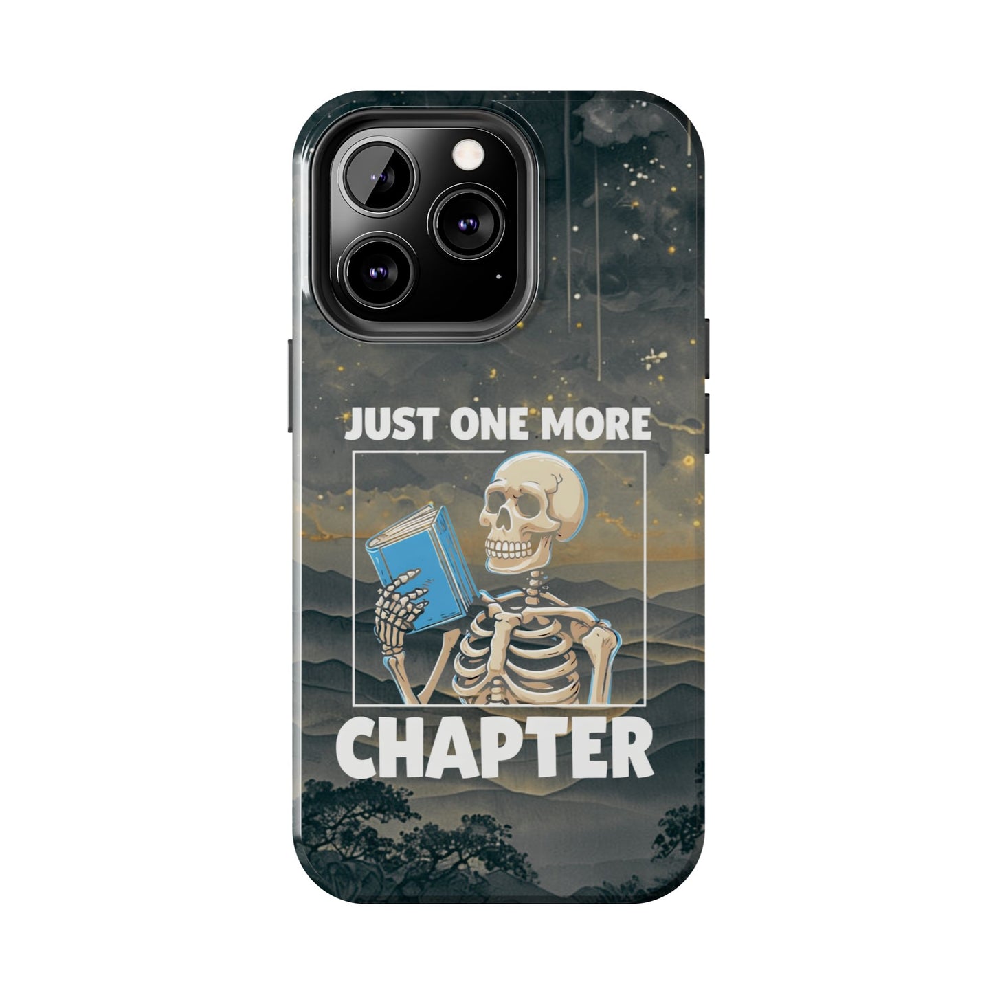 "Just One More Chapter" Skeleton Book Lover Tough Phone Case - Just One More Chapter, Unique Gift for Readers, Halloween Decor, Bookish Accessories, Literary