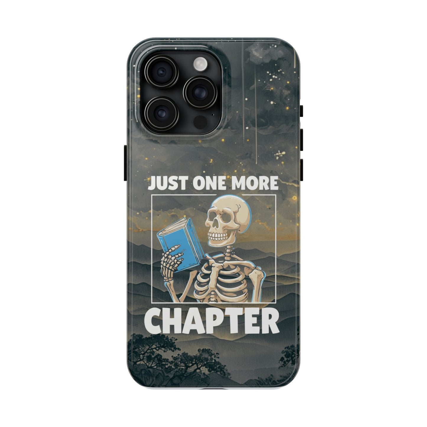 "Just One More Chapter" Skeleton Book Lover Tough Phone Case - Just One More Chapter, Unique Gift for Readers, Halloween Decor, Bookish Accessories, Literary